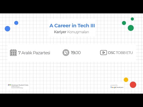 A Career In Tech Konuşmacı Serisi- III