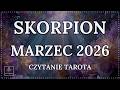 SKORPION MARZEC 2026 - Czytanie Tarota - Zabawa i Eksperymenty