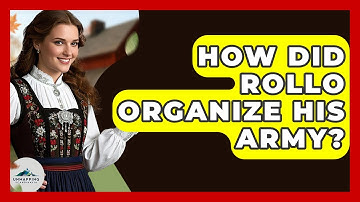 How Did Rollo Organize His Army? - Unmapping Scandinavia