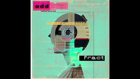Fract - Time To Step Outside