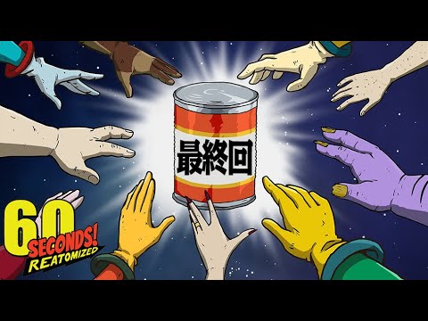 最終回！さようなら核シェルター生活【60 Seconds! Reatomized】