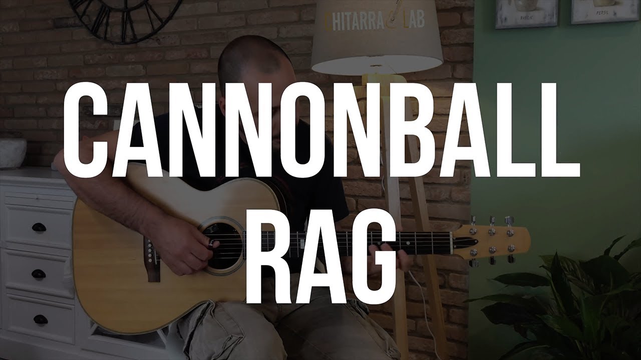 Cannonball Rag - Daniele Pacchini - Chitarra Lab