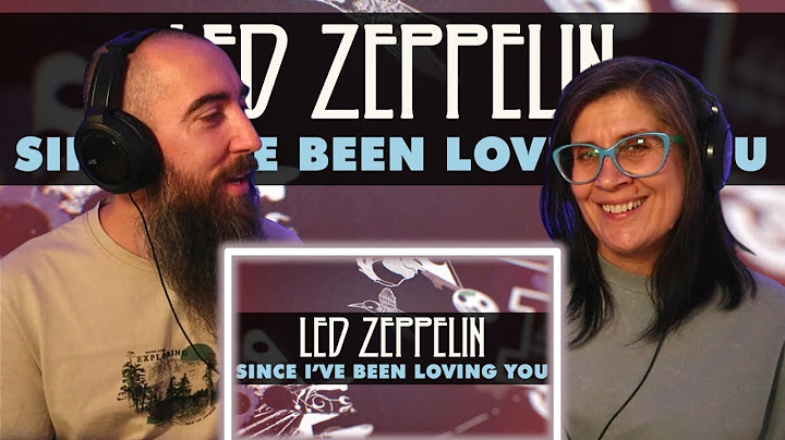 Led Zeppelin - Since I've Been Loving You (Studio Version) (REACTION) with my wife