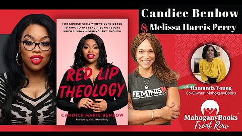 Candice Benbow Discusses Red Lip Theology with Mel...