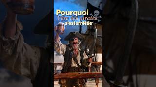 Pourquoi les Pirates ont arrêté de Pirater?