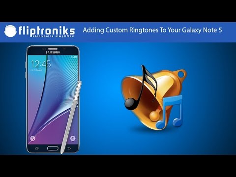 Samsung Galaxy Note 5: Adding Custom Ringtones - Fliptroniks.com