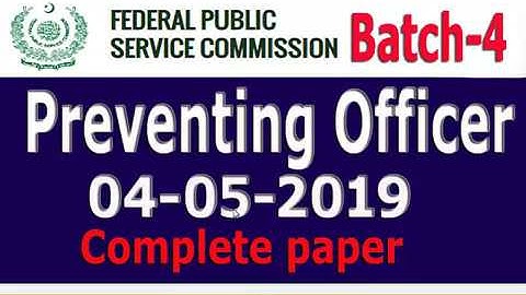 FPSC Preventive Officer | Solved Paper Batch # 04 | Dated: 04 May 2019 :