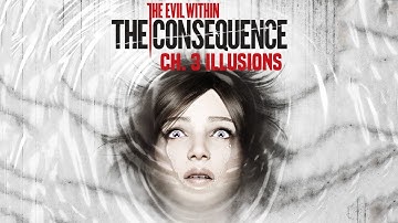 The Evil Within - DLC Walkthrough Gameplay | The Consequence Chapter 3 - Illusions (1080P 60FPS)