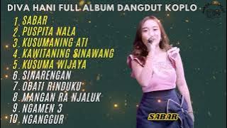 DIVA HANI - SABAR - PUSPITA NALA - DIVA HANI FULL ALBUM TERBARU DANGDUT KOPLO 2025