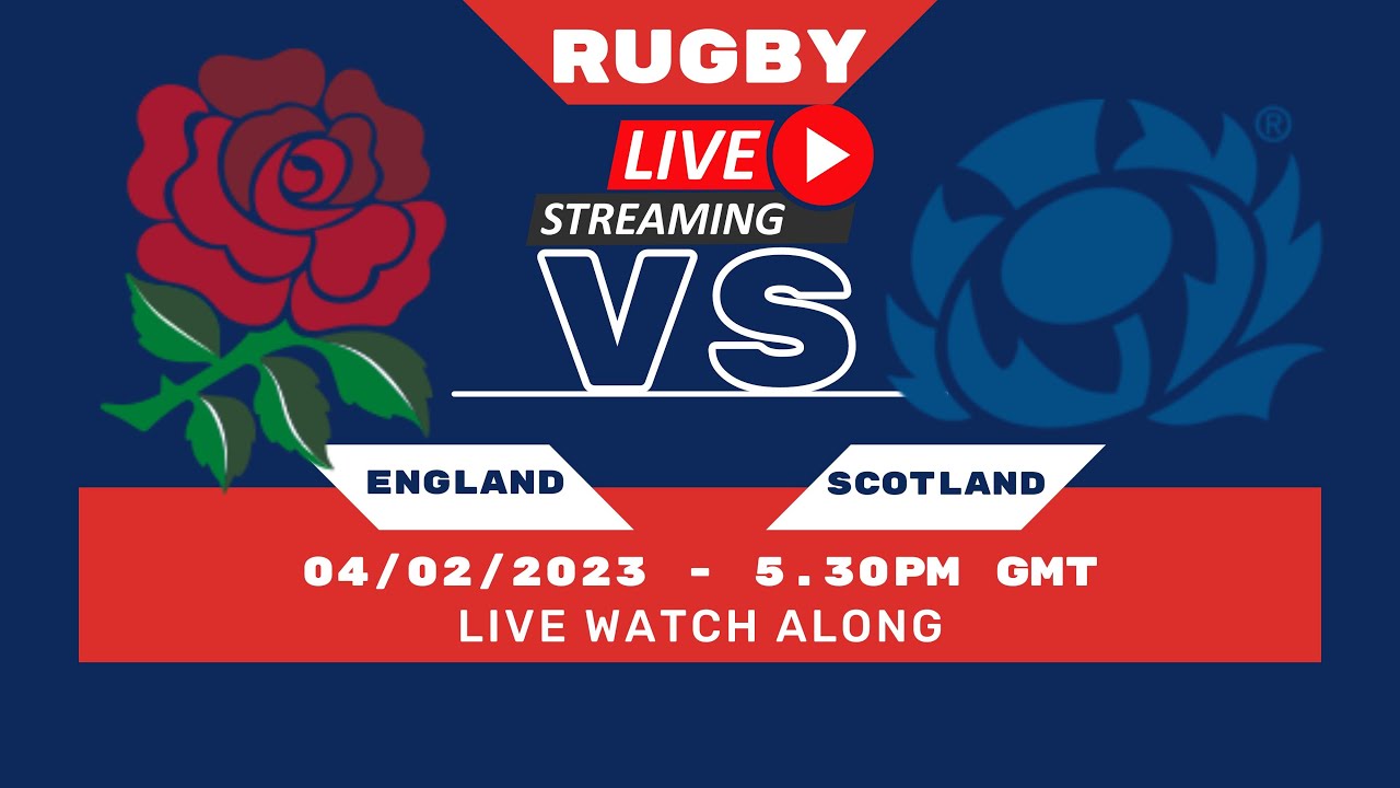 LIVE Watch Along - Rugby 6 Nations ENGLAND vs SCOTLAND 