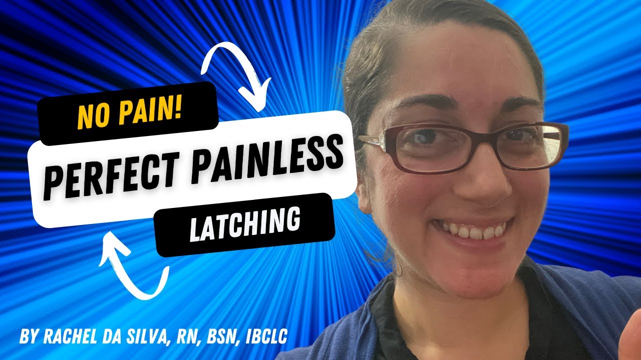 Tips and Tricks to the Perfect Painless Latch with Rachel Da Silva