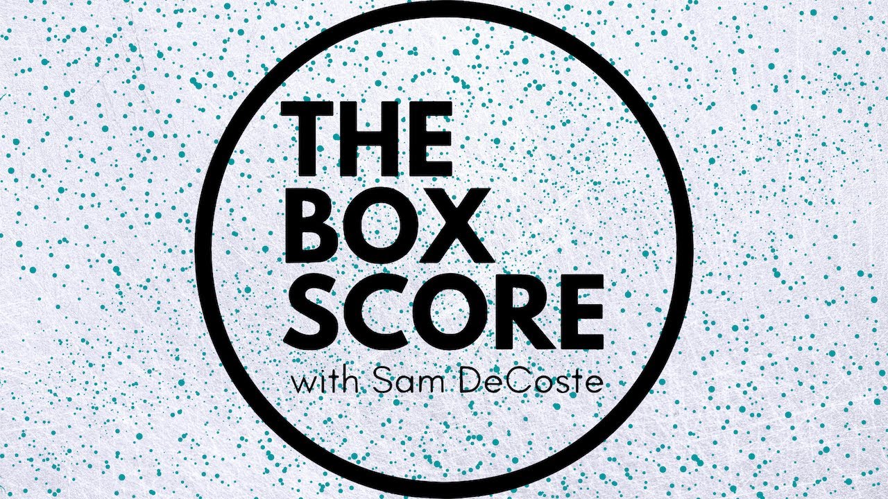 LIVE! The Box Score with Sam DeCoste: Episode 10