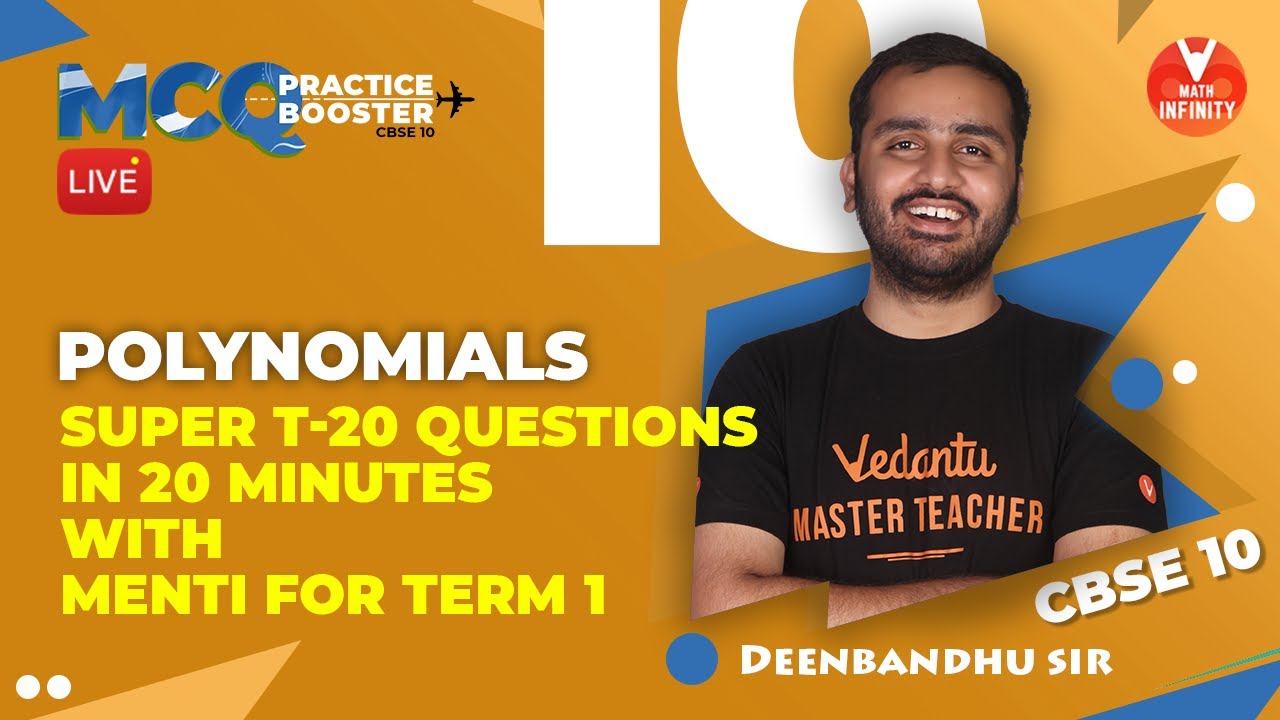 Super 20 Questions in 20 Minutes with Menti Quiz for Term 1 | POLYNOMIALS [CLASS 10 MATHS CHAPTER 2]