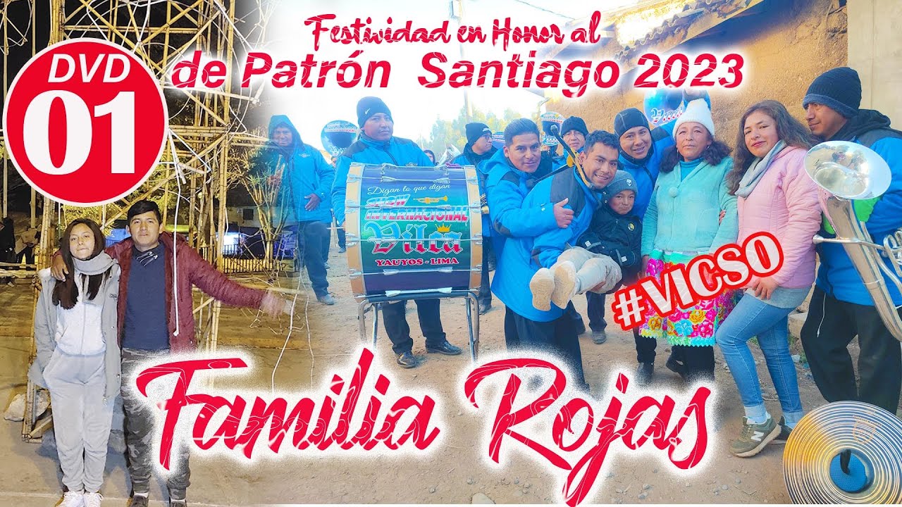 ▶Vicso 2023 // Fiesta en Honor Patrón Santiago 2023 Familia Rojas // DVD 01