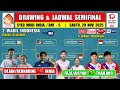 Drawing & Jadwal Semifinal Syed Modi India 2025 Hari Ini ~ DEJAN/BERNADIN vs INDIA ~ 2 WAKIL INA