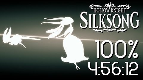 [World Record] Hollow Knight: Silksong Speedrun  - 100% in 4:56:12 (First sub 5!)