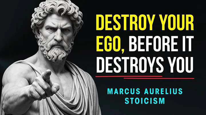 Destroy Your Ego Before It Destroys You - Marcus Aurelius Stoicism