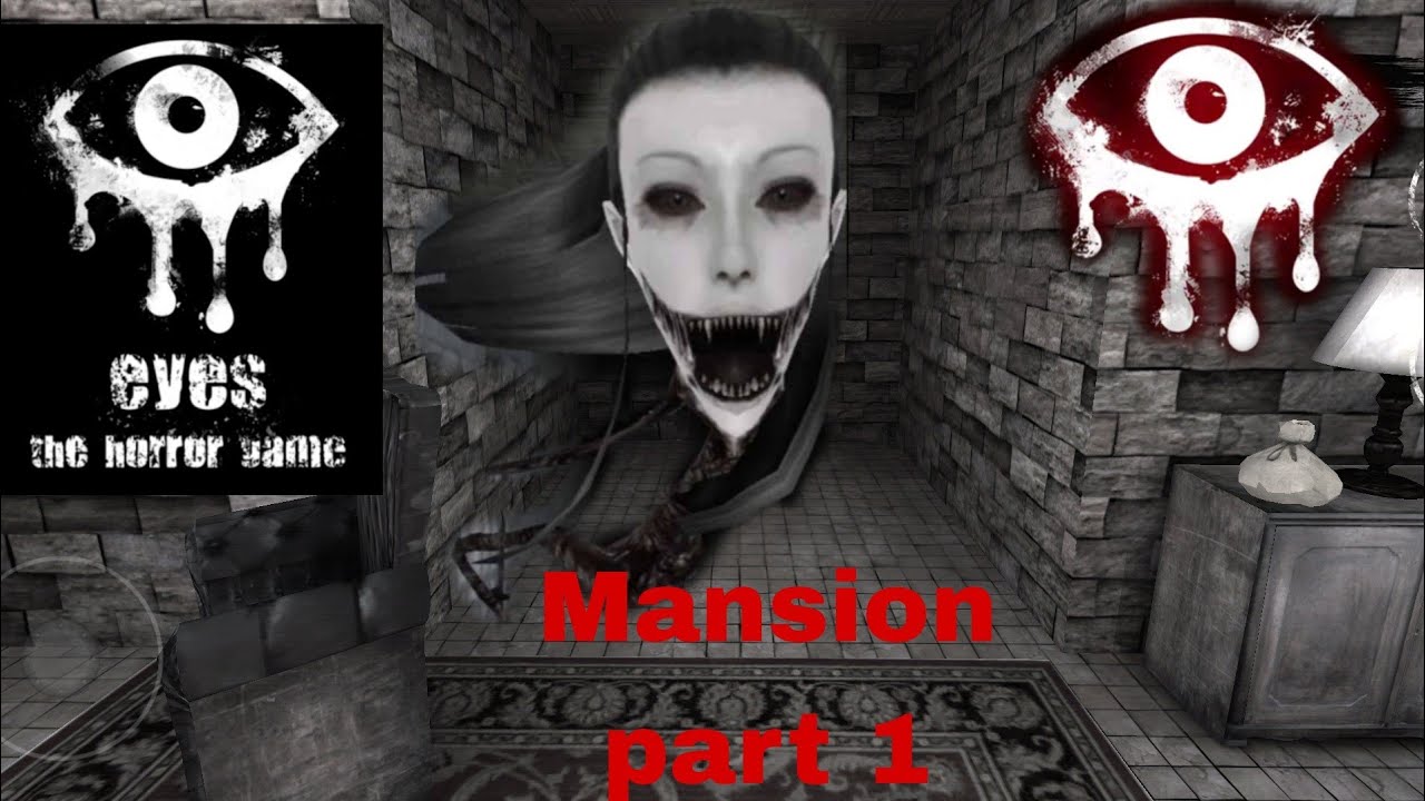 Mansion, Eyes the horror game Wiki