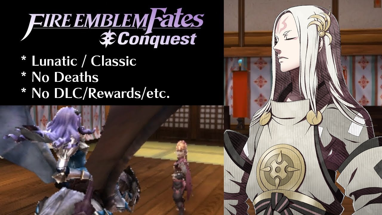 Fire Emblem Fates: Conquest - Chapter 18 (Lunatic)