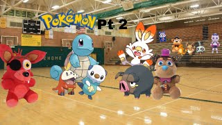 Pokémon pt 2 foxy vs the fire gym