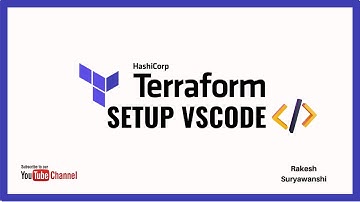 06 Terraform SE03 | Setup Visual Studio Code and Terraform extension