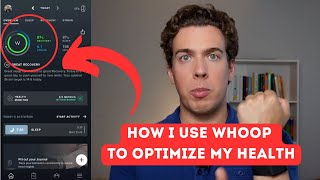 How I Use WHOOP To Optimize My Health (WHOOP Review & App Walkthrough)