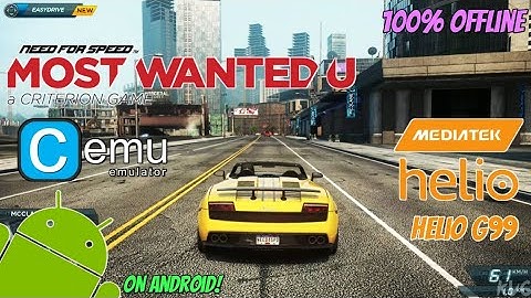 Need For Speed Most Wanted U | Cemu Emulator | Helio G99 Android Gameplay