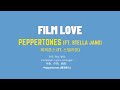 Capture de la vidéo [Kor/Eng/Chi Lyrics] 【韓中英歌詞】Film Love - Peppertones (페퍼톤스) (Ft. Stella Jang (스텔라장))