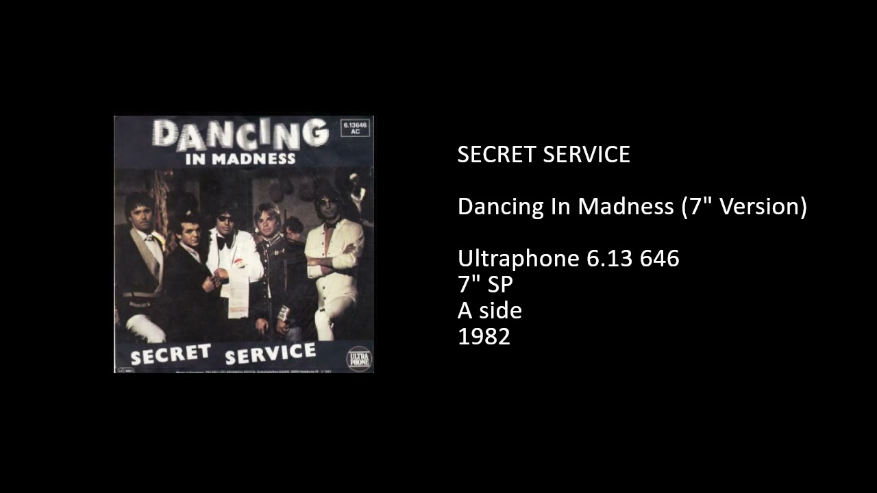 SECRET SERVICE - Dancing In Madness (7'' Version) - 1982 - YouTube