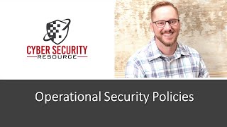 How To Document and Manage Your Operational Cyber Security Policies