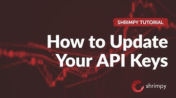 How to Update Your API Keys | Shrimpy Tutorial