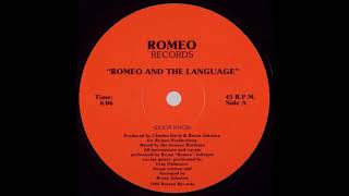 Romeo And The Language - Side A