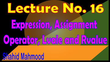 Expression || Assignment Operator || Lvalue and Rvalue In C Language