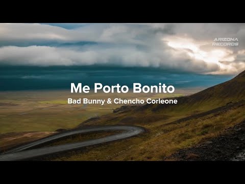 Me Porto Bonito - Bad Bunny Ft. Chencho Corleone