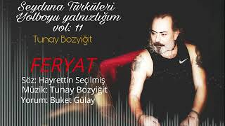 Tunay Bozyiğit & Buket Gülay -  Feryat Resimi