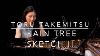 Toru Takemitsu: Rain Tree Sketch II (1992) | Piano Solo
