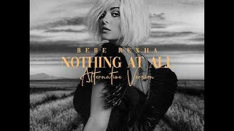 "Nothing At All (Alternative Version)" by Bebe Rexha | Rexha World