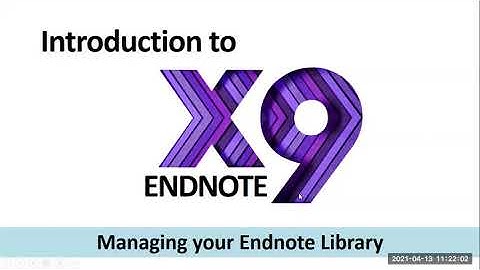 EndNote X9: Managing your EndNote Library