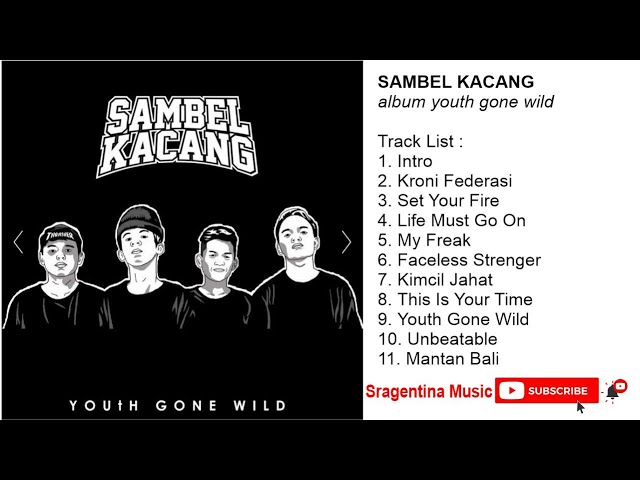 SAMBEL KACANG album Youth Gone Wild | FULL HD class=