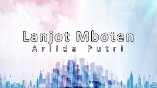 LANJOT MBOTEN - ARLIDA PUTRI (LIRIK) | AGENG MUSIC