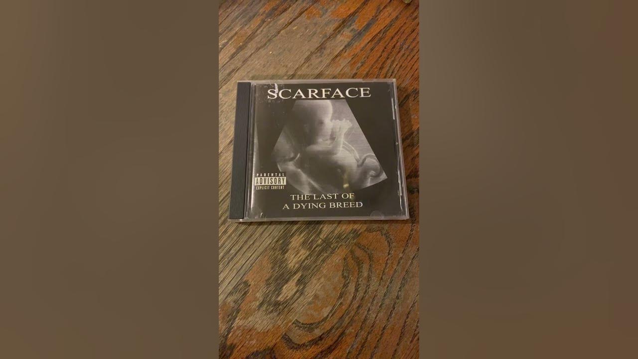SCARFACE • THE LAST OF A DYING BREED”