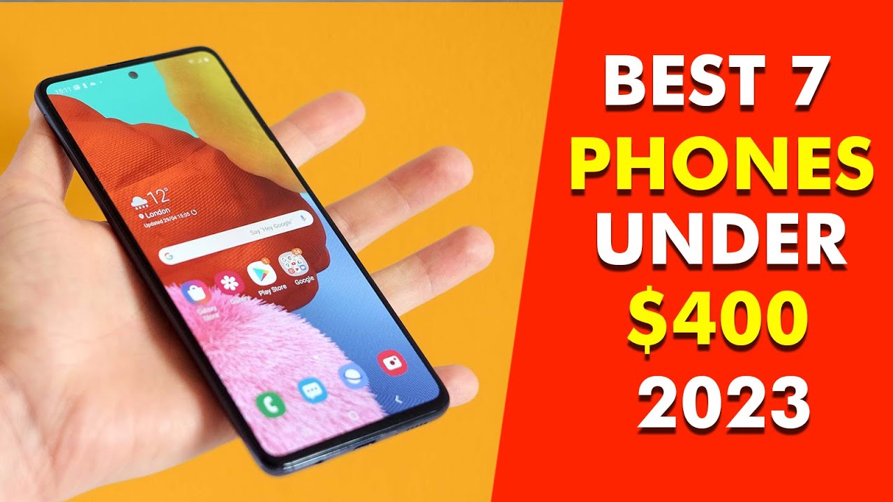 BEST 7 Mid range PHONES Under 400 in 2023 YouTube