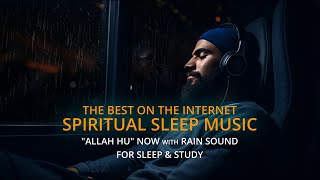 Sleep Music Spiritual with Rain Sound for Sleeping, Stress Relief Islamic Music - Sleep Ambience