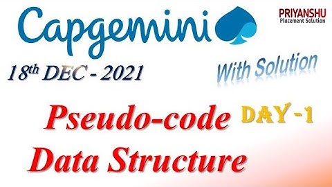 Capgemini Day -1 Pseudocode and Data Structure Questions and answer | Capgemini Pseudocode