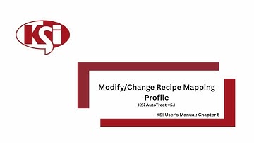KSI AutoTreat V5.1 - Modify Change Recipe Mapping Profile