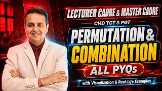 Permutation & Combination All PYQs | Master Cadre, Lecturer Cadre, CHD TGT & PGT