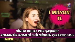 Sinem Kobal Çok Şaşırdı! Romantik Komedi 3 Filminden 1 Milyon TL mi İstedi ?