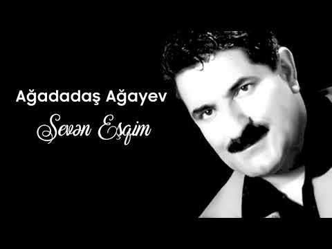 Ağadadaş Ağayev - Sevən Eşqim | Azeri Music [OFFICIAL]