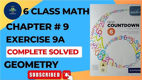Class 6 Math Exercise 9A || New countdown third edition class 6 exercise 9A | Lines and Angles