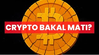Apakah crypto bakal mati?